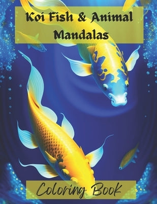 Koi Fish & Animal Mandalas: Coloring Book by Designs, Positive Elements