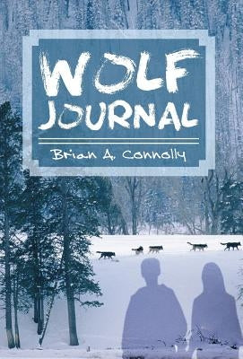 Wolf Journal by Connolly, Brian a.
