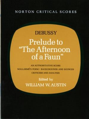 Prelude to The Afternoon of a Faun by Austin, William W.