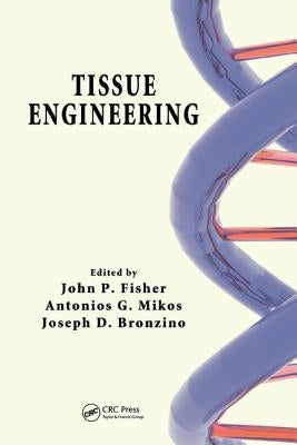 Tissue Engineering by Fisher, John P.