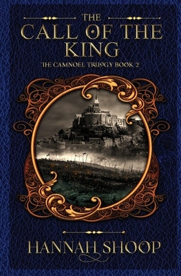 The Call of the King by Shoop, Hannah