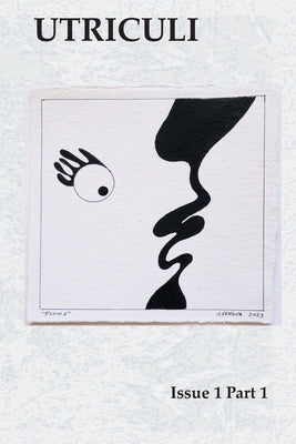 Utriculi Issue 1 Part 1 by Stammer, Harry K.