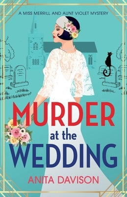 Murder at the Wedding by Davison, Anita