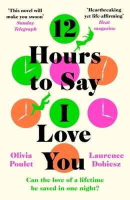 12 Hours to Say I Love You by Poulet, Olivia