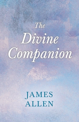 The Divine Companion by Allen, James