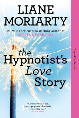 The Hypnotist's Love Story by Moriarty, Liane