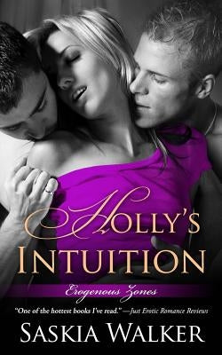 Holly's Intuition by Walker, Saskia