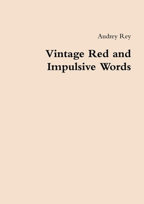 Vintage Red and Impulsive Words by Rey, Audrey