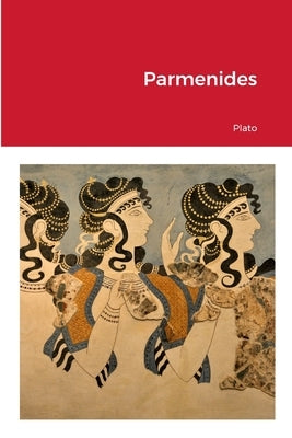 Parmenides by Plato