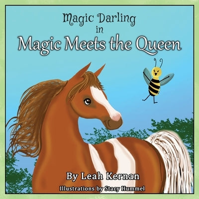 Magic Meets the Queen by Kernan, Leah