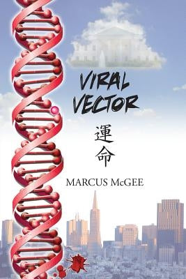 Viral Vector by McGee, Marcus