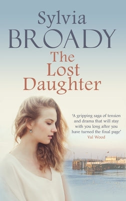 The Lost Daughter by Broady, Sylvia