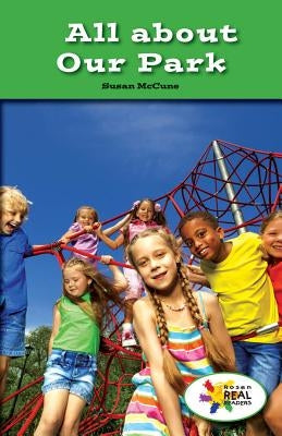 All about Our Park by McCune, Susan