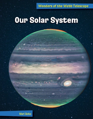 Our Solar System by Bolte, Mari
