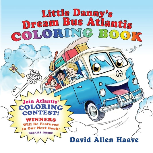 Little Danny's Dream Bus Atlantis; Coloring Contest 1 by Haave, David a.