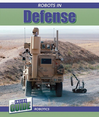 Robots in Defense by Silva, Sadie