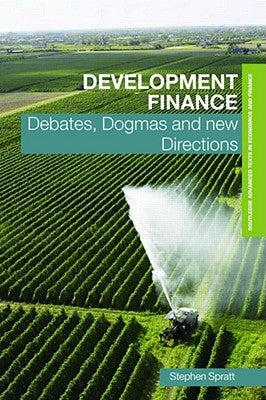 Development Finance by Spratt, Stephen