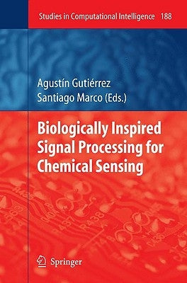 Biologically Inspired Signal Processing for Chemical Sensing by Gutiérrez, Agustín