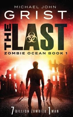 The Last by Grist, Michael John