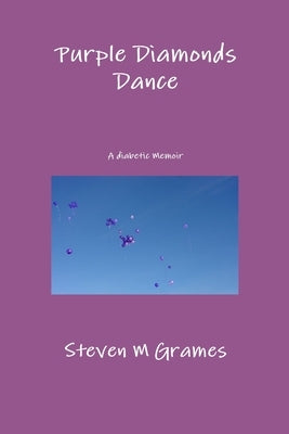Purple Diamonds Dance by Grames, Steven M.