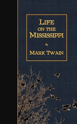 Life on the Mississippi by Twain, Mark