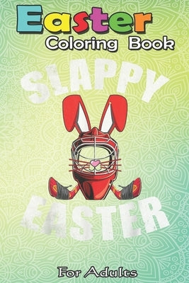 Easter Coloring Book For Adults: Easter Hockey Gift Bunny Goalie Mask Family Group An Adult Easter Coloring Book For Teens & Adults - Great Gifts with by Jenny, Bookcreators
