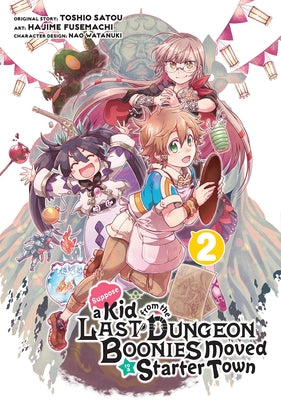 Suppose a Kid from the Last Dungeon Boonies Moved to a Starter Town 02 (Manga) by Satou, Toshio