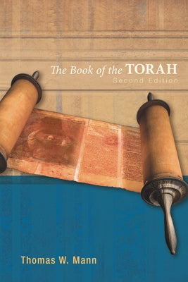 The Book of the Torah by Mann, Thomas W.