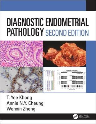 Diagnostic Endometrial Pathology 2e by Khong, Yee