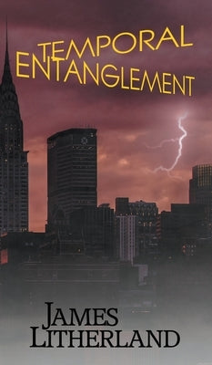 Temporal Entanglement by Litherland, James