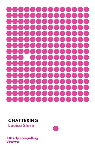 Chattering: Stories by Stern, Louise