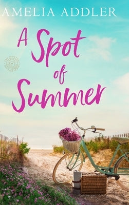 A Spot of Summer by Addler, Amelia