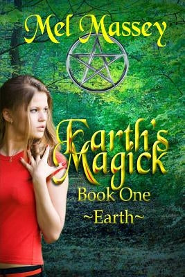 Earth's Magick by Massey, Mel