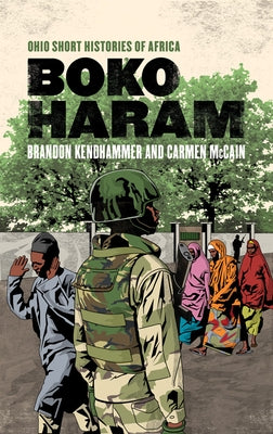 Boko Haram by Kendhammer, Brandon