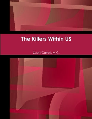 The Killers Within US by Carroll, M. C. Scott