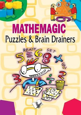 Mathemagic Puzzles and Brain Drainers by Board, Editorial