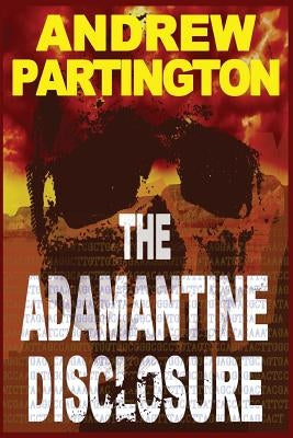 The Adamantine Disclosure by Partington, Andrew