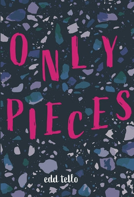 Only Pieces by Tello, Edd