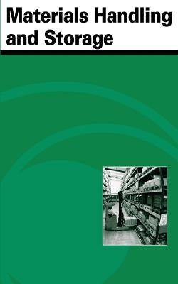 Materials Handling and Storing by Health Administration, Occupational Safe