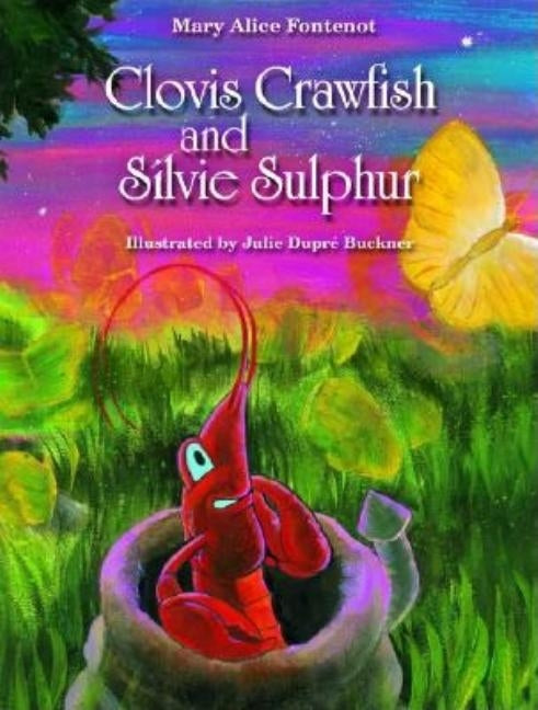 Clovis Crawfish and Silvie Sulphur by Fontenot, Mary Alice