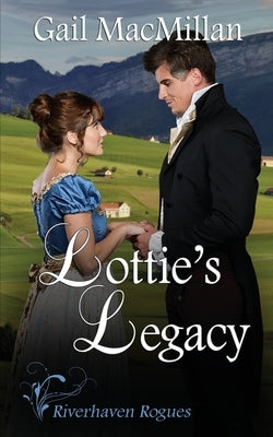 Lottie's Legacy by MacMillan, Gail