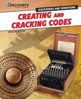 Creating and Cracking Codes by McFadzean, Lesley