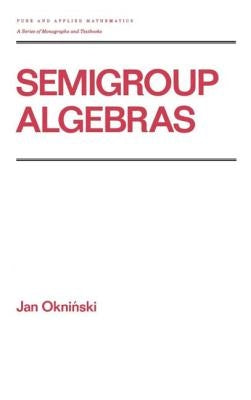 Semigroup Algebras by Okninski