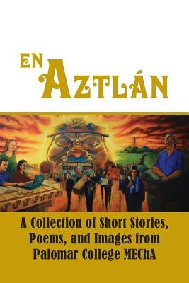 En Aztlan by Valdez, John