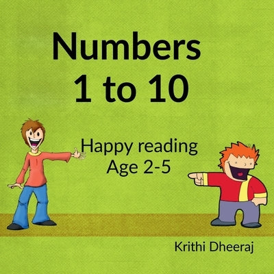 Numbers 1-10: Happy Reading for age 2- 5 by Dheeraj, Krithi