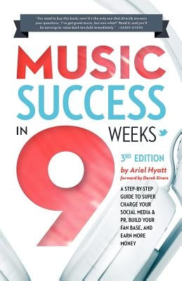 Music Success in Nine Weeks by Hyatt, Ariel