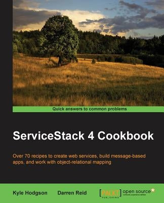 ServiceStack Cookbook by Reid, Darren