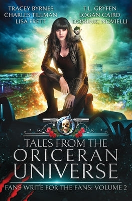 Tales from the Oriceran Universe: Fans Write For The Fans: Volume 2 by Byrnes, Tracey