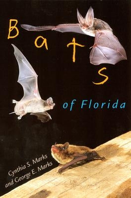 Bats of Florida by Marks, Cynthia S.