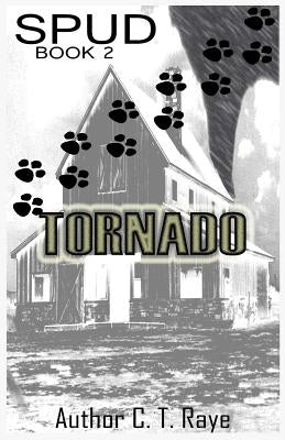 Spud Book 2 - Tornado by Raye, C. T.